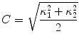 $$C = \sqrt {\frac{{\kappa_{1}^{2} + \kappa_{2}^{2} }}{2}}$$