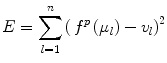 
$$ E={\displaystyle \sum_{l=1}^n{\left(\kern0.15em {f}^p\left({\mu}_l\right)-{v}_l\right)}^2} $$
