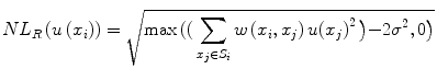 
$$ N{L}_R\left(u\left({x}_i\right)\right)=\sqrt{ \max \left(\right({\displaystyle \sum_{x_j\in {S}_i}w\left({x}_i,{x}_j\right)u{\left({x}_j\right)}^2\left)-2{\sigma}^2,0\right)}} $$
