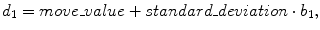 
$$ {d}_1= move\_ value+ standard\_ deviation\cdot {b}_1, $$
