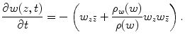 
$$\displaystyle{ \frac{\partial w(z,t)} {\partial t} = -\left (w_{z\bar{z}} + \frac{\rho _{w}(w)} {\rho (w)} w_{z}w_{\bar{z}}\right ). }$$
