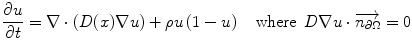 $$ \frac{\partial u}{\partial t}=\nabla \cdot \left(D(x)\nabla u\right)+\rho u\left(1-u\right)\kern1em \mathrm{where}\kern0.5em D\nabla u\cdot \overrightarrow{n_{\partial \Omega}}=0 $$