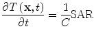 
$$ \frac{\partial T\left(\mathbf{x},t\right)}{\partial t}=\frac{1}{C}\mathrm{SAR} $$
