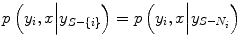 
$$ p\left({y}_i,x\Big|{y}_{S-\left\{i\right\}}\right)=p\left({y}_i,x\Big|{y}_{S-{N}_i}\right) $$
