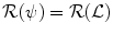 $${\mathcal R}(\psi ) = {\mathcal R}({\mathcal L})$$