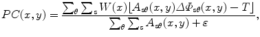 
$$\displaystyle{ PC(x,y) = \frac{\sum_{\theta }\sum_{s}W(x)\lfloor A_{s\theta }(x,y)\varDelta \varPhi _{s\theta }(x,y) - T\rfloor } {\sum_{\theta }\sum_{s}A_{s\theta }(x,y)+\varepsilon}, }$$
