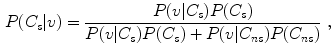 $$\begin{aligned} P(C_s|v) = \frac{P(v|C_s)P(C_s)}{P(v|C_s)P(C_s)+P(v|C_{ns})P(C_{ns})}\mathrm \ , \end{aligned}$$