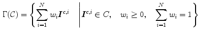 $$\begin{aligned} \Gamma (\mathcal {C}) = \left\{ \sum _{i=1}^{N} w_{i} \varvec{I}^{c,i} \quad \left| \varvec{I}^{c,i} \in C, \quad w_i \ge 0, \quad \sum _{i=1}^{N} w_{i} = 1 \right. \right\} \end{aligned}$$