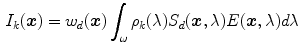 $$\begin{aligned} I_k(\varvec{x}) = w_d(\varvec{x}) \int _\omega \rho _k(\lambda ) S_d(\varvec{x},\lambda )E(\varvec{x},\lambda ) d\lambda \end{aligned}$$