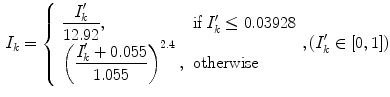 $$\begin{aligned} I_k = {\left\{ \begin{array}{ll} \dfrac{I_k^{\prime }}{12.92}, &{} \mathrm{if }\, I_k^{\prime } \le 0.03928 \\ \left( \dfrac{I_k^{\prime }+0.055}{1.055}\right) ^{2.4}, &{} \mathrm{otherwise } \end{array}\right. } ,(I_k^{\prime } \in [0,1]) \end{aligned}$$