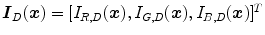 $$\varvec{I}_D(\varvec{x}) = [I_{R,D}(\varvec{x}),I_{G,D}(\varvec{x}),I_{B,D}(\varvec{x})]^T$$