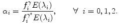 $$\begin{aligned} \alpha _i = \frac{f_i^{\gamma } E(\lambda _i)}{f_i^{\gamma ^*} E(\lambda _i)}, \qquad \forall \; \; i = 0, 1, 2. \end{aligned}$$