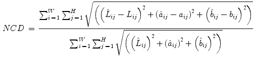 $$\begin{aligned} NCD\,=\,\frac{\sum _{i\,=\,1}^W {\sum _{j\,=\,1}^H {\sqrt{\left( {\left( {\hat{{L}}_{ij} -L_{ij} } \right) ^{2}+\left( {\hat{{a}}_{ij} -a_{ij} } \right) ^{2}+\left( {\hat{{b}}_{ij} -b_{ij} } \right) ^{2}} \right) }} } }{\sum _{i\,=\,1}^W {\sum _{j\,=\,1}^H {\sqrt{\left( {\left( {\hat{{L}}_{ij} } \right) ^{2}+\left( {\hat{{a}}_{ij} } \right) ^{2}+\left( {\hat{{b}}_{ij} } \right) ^{2}} \right) }} } } \end{aligned}$$