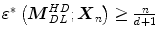 $$\varepsilon ^{*}\left( {{\varvec{M}}_{DL}^{HD} ;{\varvec{X}}_n } \right) \ge \frac{n}{d+1}$$