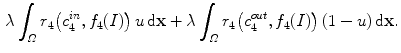 $$\begin{aligned} \lambda \int _{\varOmega }r_{4}\big (c_{4}^{in},f_{4}(I)\big )\,u\,{\mathrm {d}}{\mathbf {x}} +\lambda \int _{\varOmega }r_{4}\big (c_{4}^{out},f_{4}(I)\big )\,(1-u)\,{\mathrm {d}}{\mathbf {x}}. \end{aligned}$$