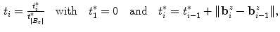 $$\begin{aligned} t_{i}=\tfrac{t_{i}^{*}}{t_{\left| B_{z}\right| }^{*}}\quad \text {with}\quad t_{1}^{*}=0\quad \text {and}\quad t_{i}^{*}=t_{i-1}^{*}+\Vert \mathbf {b}_{i}^{z}-\mathbf {b}_{i-1}^{z}\Vert , \end{aligned}$$