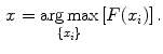 $$\begin{aligned} x = \underset{\{x_i\}}{\arg \max } \left[ F (x_i) \right] . \end{aligned}$$