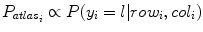 $$P_{atlas_i} \propto P(y_i = l| row_i,col_i)$$