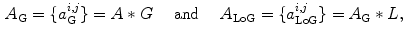 $$\begin{aligned} A_\mathrm {G} = \{a_\mathrm {G}^{i,j}\} = A *G \quad \text{ and } \quad A_\mathrm {LoG} = \{a_\mathrm {LoG}^{i,j}\} = A_\mathrm {G}*L, \end{aligned}$$