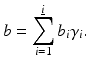 $$\displaystyle{ b =\sum _{ i=1}^{\underline{i}}b_{ i}\gamma _{i}. }$$