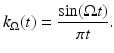 $$\displaystyle{k_{\Omega }(t) = \frac{\sin (\Omega t)} {\pi t}.}$$