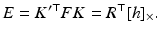 
$$\displaystyle{ E = K^{{\prime}\top }FK = R^{\top }[h]_{ \times }. }$$
