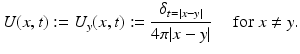 $$\displaystyle{ U(x,t):= U_{y}(x,t):= \frac{\delta _{t=\vert x-y\vert }} {4\pi \vert x - y\vert }\quad \mbox{ for }x\neq y. }$$