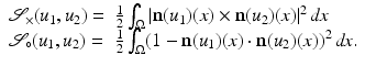 $$\displaystyle{\begin{array}{ll} \mathcal{S}_{\times }(u_{1},u_{2}) =&\frac{1} {2}\int _{\Omega }\vert \mathbf{n}(u_{1})(x) \times \mathbf{n}(u_{2})(x)\vert ^{2}\,\mathit{dx} \\ \mathcal{S}_{\circ }(u_{1},u_{2}) = &\frac{1} {2}\int _{\Omega }(1 -\mathbf{n}(u_{1})(x) \cdot \mathbf{n}(u_{2})(x))^{2}\,\mathit{dx}.\\ \end{array} }$$