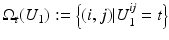 $$\displaystyle{\Omega _{t}(U_{1}):= \left \{(i,j)\vert U_{1}^{\mathit{ij}} = t\right \}}$$