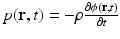 $$p(\mathbf{r},t) = -\rho \frac{\partial \phi (\mathbf{r},t)} {\partial t}$$