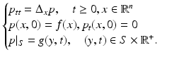 $$\displaystyle{ \left \{\begin{array}{@{}l@{\quad }l@{}} p_{tt} = \Delta _{x}p,\quad t \geq 0,x \in \mathbb{R}^{n} \quad \\ p(x,0) = f(x),p_{t}(x,0) = 0 \quad \\ p\vert _{S} = g(y,t),\quad (y,t) \in S \times \mathbb{R}^{+}.\quad \end{array} \right. }$$