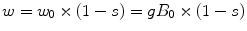 
$$ w={w}_0\times \left(1-s\right)=g{B}_0\times \left(1-s\right) $$
