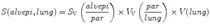 
$$ S(alvepi,lung)={S}_{\text{V}}\left(\frac{alvepi}{par}\right)\times {V}_{\text{V}}\left(\frac{par}{lung}\right)\times V(lung)$$
