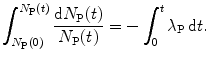 $$ \int^{N_{\mathrm{P}}(t)}_{N_{\mathrm{P}}(0)}\frac{\mathrm{d}N_{\mathrm{P}}(t)}{N_{\mathrm{P}}(t)}=-\int^t_0\lambda_{\mathrm{P}}\,\mathrm{d}t. $$