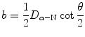 $$ b=\frac{1}{2}D_{\alpha-\mathrm{N}}\cot\frac{\theta}{2} $$