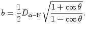 $$ b=\frac{1}{2}D_{\alpha-\mathrm{N}}\sqrt{\frac{1+\cos\theta}{1-\cos\theta}}. $$