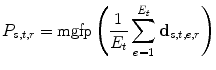 $$P_{s,t,r} = {\text{mgfp}}\left( {\frac{1}{{E_{t} }}\sum\limits_{e = 1}^{{E_{t} }} {{\mathbf{d}}_{s,t,e,r} } } \right)$$