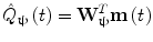 $$ \hat{Q}_{{\varvec{\uppsi}}} \left( t \right) = {\mathbf{W}}_{{\varvec{\uppsi}}}^{T} {\mathbf{m}}\left( t \right) $$