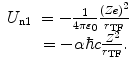 $$ \begin{array}{cclcllclcl} {U_{\mathrm{ n}1}}&= -\frac{1}{{4\pi {\varepsilon_0}}}\frac{{{{{\left( {Ze} \right)}}^2}}}{{{r_{\mathrm{ TF}}}}} \\&= -\alpha \hbar c\frac{{{Z^2}}}{{{r_{\mathrm{ TF}}}}}.\end{array} $$