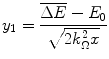 $$ {y_1}=\frac{{\overline{{\Delta E}}-{E_0}}}{{\sqrt{{2k_{\Omega}^2x}}}} $$