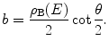 
$$ b=\frac{{{\rho_{\mathrm{ B}}}(E)}}{2} \cot \frac{\theta }{2}. $$
