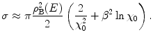 $$ \sigma \approx \pi \frac{{\rho_{\mathrm{ B}}^2(E)}}{2}\left( {\frac{2}{{\chi_0^2}}+{\beta^2}\ln {\chi_0}} \right). $$