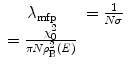 $$ \begin{array}{clclclclc} {\lambda_{\mathrm{ mfp}}}&= \frac{1}{{N\sigma }} \\ = \frac{{\chi_0^2}}{{\pi N\rho_{\mathrm{ B}}^2(E)}}\end{array} $$