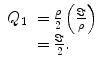 $$ \begin{array}{clclclclc} {Q_1}&= \frac{\rho }{2}\left( {\frac{\Im }{\rho }} \right) \\&= \frac{\Im }{2}.\end{array} $$