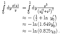 $$ \begin{array}{clclclclc} \int\limits_0^1 {\mathrm{ d}y\frac{g(y) }{y}} &= \int\limits_0^1 {\mathrm{ d}y\frac{{{y^3}}}{{{{{\left( {y_0^{{\prime 2}}+{y^2}} \right)}}^2}}}} \cr& \approx -\left( {\frac{1}{2}+ \ln\;y_0^{\prime }} \right) \cr& \approx - \ln \left( {1.649y_0^{\prime }} \right) \\&\approx - \ln \left( {0.825{\chi_0}} \right).\end{array} $$