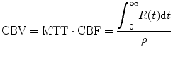 
$$ \mathrm{CBV}=\mathrm{MTT}\cdot \mathrm{CBF}=\frac{{\displaystyle {\int}_0^{\infty }R(t)\mathrm{d}t}}{\rho }  $$
