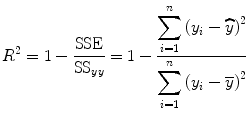 
$$ {R}^2=1-\frac{\mathrm{SS}\mathrm{E}}{{\mathrm{SS}}_{yy}}=1-\frac{{\displaystyle \sum_{i=1}^n{\left({y}_i-\widehat{y}\right)}^2}}{{\displaystyle \sum_{i=1}^n{\left({y}_i-\overline{y}\right)}^2}} $$
