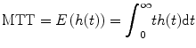 
$$ \mathrm{MTT}=E\left(h(t)\right)={\displaystyle {\int}_0^{\infty } th(t)\mathrm{d}t} $$
