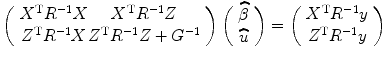 
$$ \left(\begin{array}{c@{}c} {X}^{\mathrm{T}}{R}^{-1}X & {X}^{\mathrm{T}}{R}^{-1}Z \\ {Z}^{\mathrm{T}}{R}^{-1}X & Z{}^{\mathrm{T}}R^{-1}Z+{G}^{-1} \end{array}\right)\left(\begin{array}{c} \widehat{\beta} \\ \widehat{u} \end{array}\right)=\left(\begin{array}{c}\hfill {X}^{\mathrm{T}}{R}^{-1}y\hfill \\ {}\hfill {Z}^{\mathrm{T}}{R}^{-1}y\hfill \end{array}\right) $$
