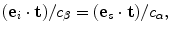 
$$ ({\bf{e}}_i\cdot {\bf{t}})/c_\beta = ({\bf{e}}_s\cdot {\bf{t}})/c_\alpha, $$
